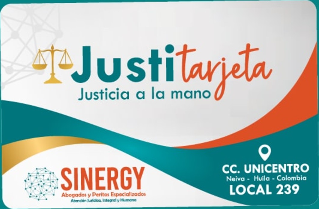 La Justitarjeta: balanza dorada, la palabra Justitarjeta y el eslogan Justicia a la mano, con el logo de Sinergy y la dirección del local en Neiva.